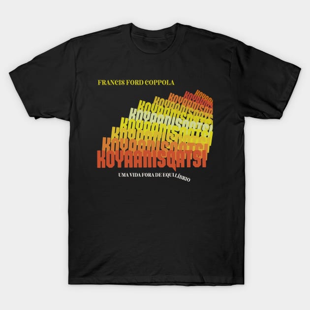 Koyaanisqatsi: Life Out of Balance 1982 T-Shirt by darklordpug